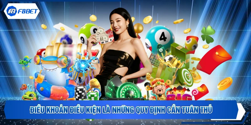 Điều khoản điều kiện là những quy định cần tuân thủ