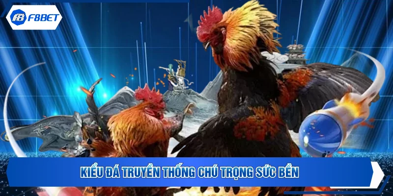 Kiểu đá truyền thống chú trọng sức bền