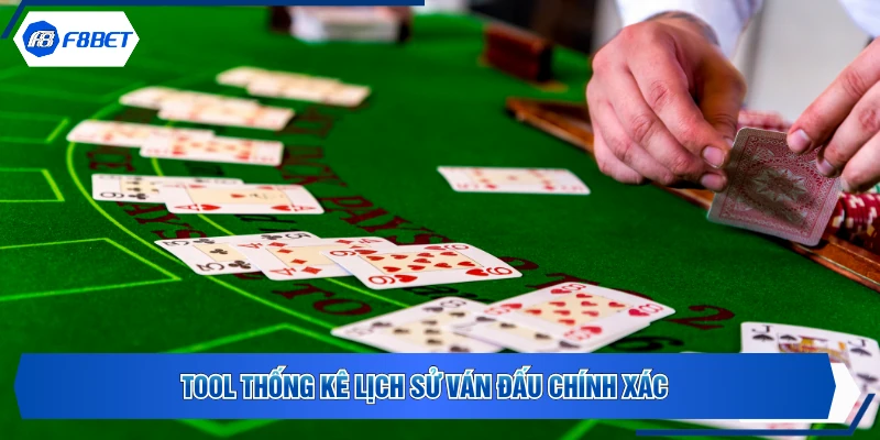 Tool thống kê lịch sử ván đấu chính xác
